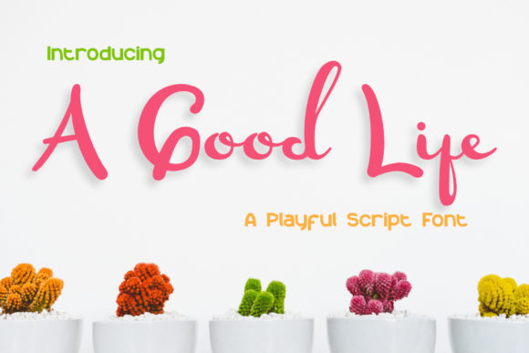 A Good Life Font for Modern Web Design Projects