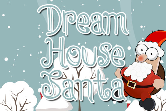 Dream House Santa Font Review for Creative Projects