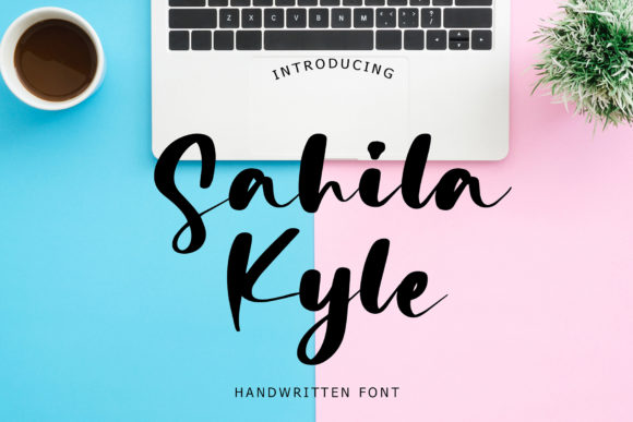 Sahila Kyle Font for Branding That Feels Handcrafted and Trendy